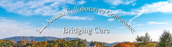 Bridging Care 2nd Annual Collaborative Conference